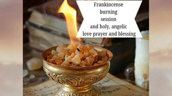 Frankincense blessing