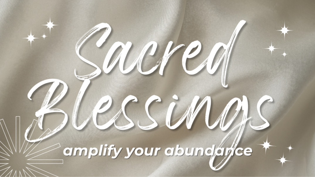 Sacred Blessings